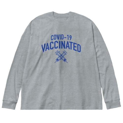 ワクチン接種済💉 Big Long Sleeve T-Shirt