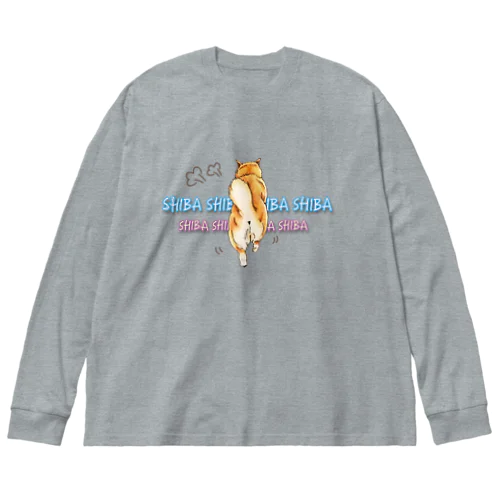 おしりフリフリむちむちしばいぬ Big Long Sleeve T-Shirt