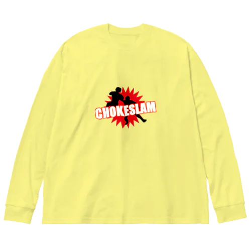 CHOKESLAM（チョークスラム） Big Long Sleeve T-Shirt