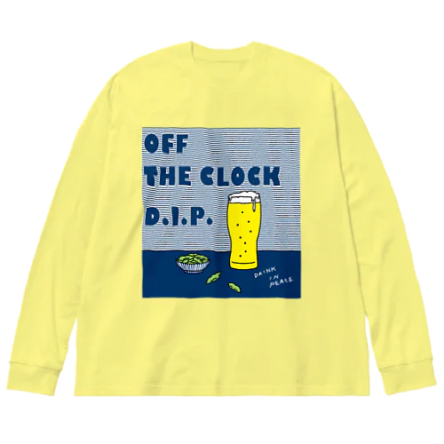 カンパイ！ OFF THE CLOCK D.I.P. ビッグシルエットロングスリーブTシャツ