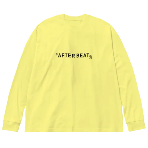 アフター　ビート　 Big Long Sleeve T-Shirt