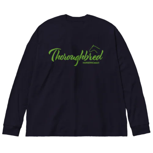 サラブレッド Big Long Sleeve T-Shirt