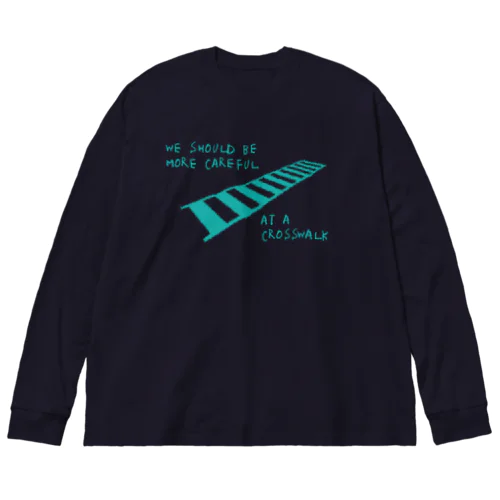 横断歩道は気をつけよう　水色 Big Long Sleeve T-Shirt