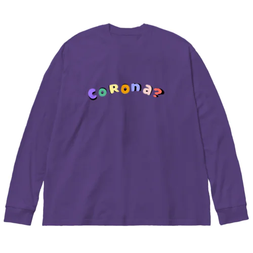 corona?　英文字シリーズ Big Long Sleeve T-Shirt