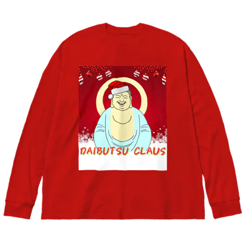 大仏も楽しみたい Big Long Sleeve T-Shirt
