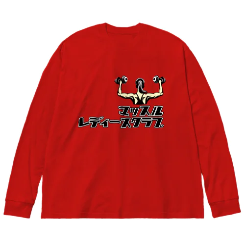 マッスルレディースクラブ Big Long Sleeve T-Shirt