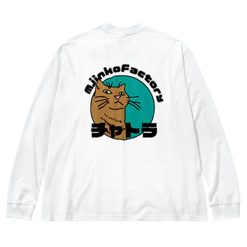 チャトラ Big Long Sleeve T-Shirt