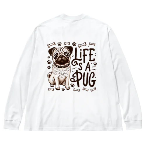 パグライフ Big Long Sleeve T-Shirt