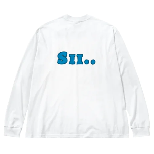 Sii.. Big Long Sleeve T-Shirt