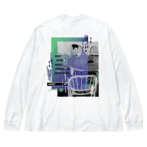 next world (両面) Big Long Sleeve T-Shirt