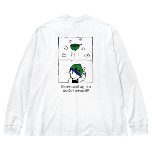 WhY/なぜ重力がある？ Big Long Sleeve T-Shirt