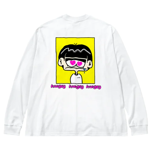 hungry  hungry  hungry Big Long Sleeve T-Shirt