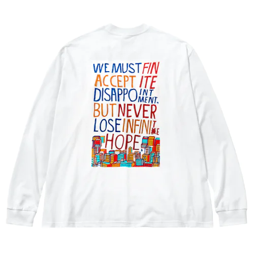 hope Big Long Sleeve T-Shirt