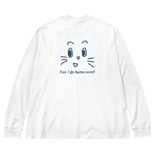 もう帰って良い？ ビッグシルエットロングスリーブTシャツ