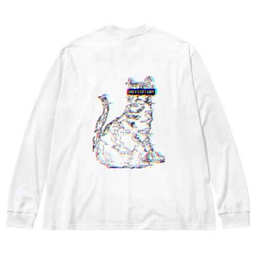 WAS IT A CAT I SAW? Big Long Sleeve T-Shirt
