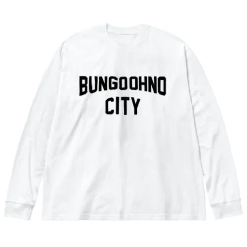 豊後大野市 BUNGO OHNO CITY ビッグシルエットロングスリーブTシャツ