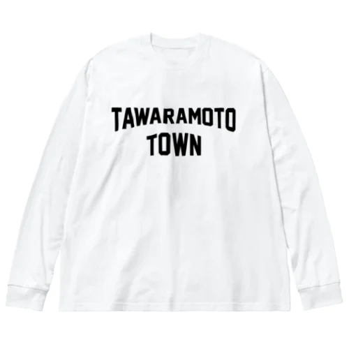 田原本町 TAWARAMOTO TOWN Big Long Sleeve T-Shirt