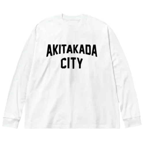 安芸高田市 AKITAKADA CITY ビッグシルエットロングスリーブTシャツ