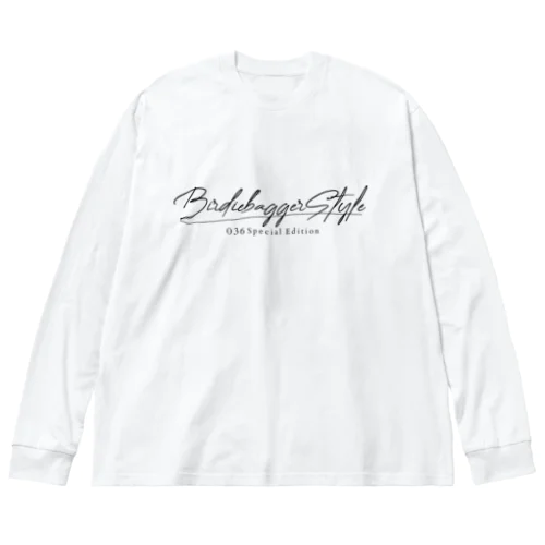 Birdie Bagger Style 036special edition（ブラックロゴ） Big Long Sleeve T-Shirt