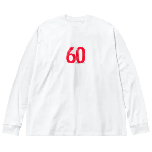 祝還暦〜人生は60歳から始まる Big Long Sleeve T-Shirt