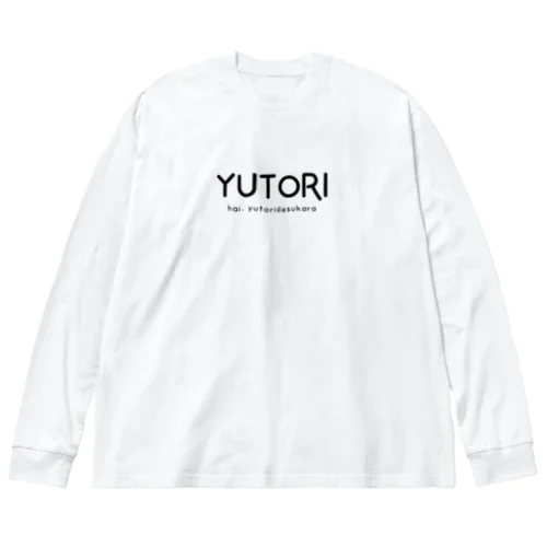 YUTORI Big Long Sleeve T-Shirt