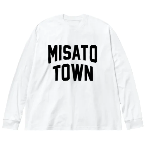 美郷町 MISATO TOWN Big Long Sleeve T-Shirt