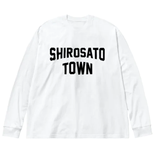 城里町 SHIROSATO TOWN ビッグシルエットロングスリーブTシャツ