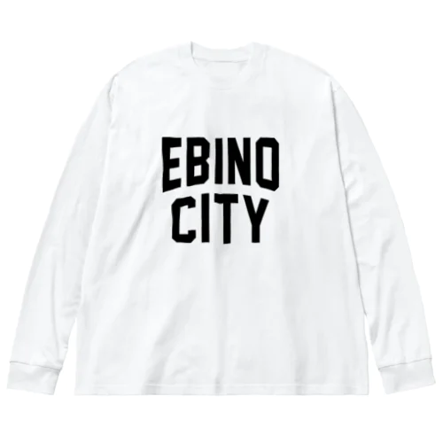 えびの市 EBINO CITY Big Long Sleeve T-Shirt