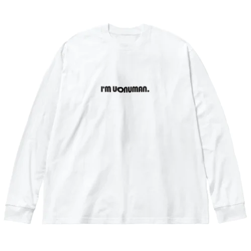 ［ロゴ］I'm UONUMAN. Big Long Sleeve T-Shirt