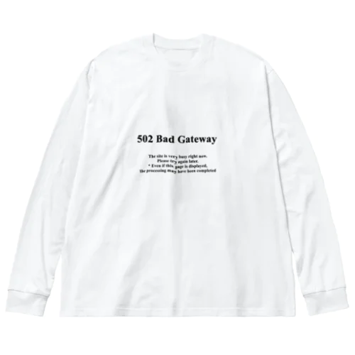 502 Bad Gateway Big Long Sleeve T-Shirt