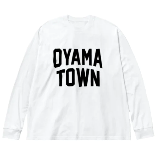 大山町 OYAMA TOWN Big Long Sleeve T-Shirt