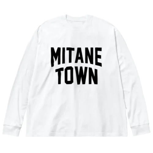三種町 MITANE TOWN Big Long Sleeve T-Shirt
