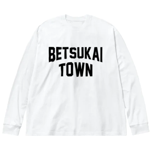 別海町 BETSUKAI TOWN ビッグシルエットロングスリーブTシャツ