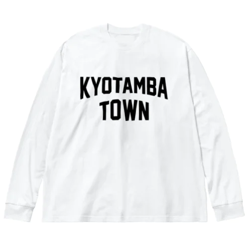 京丹波町 KYOTAMBA TOWN Big Long Sleeve T-Shirt