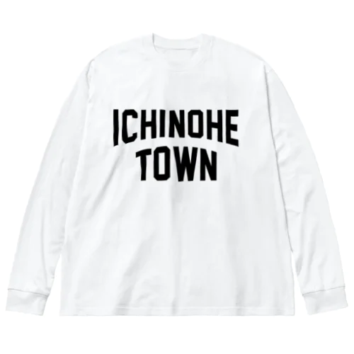 一戸町 ICHINOHE TOWN Big Long Sleeve T-Shirt