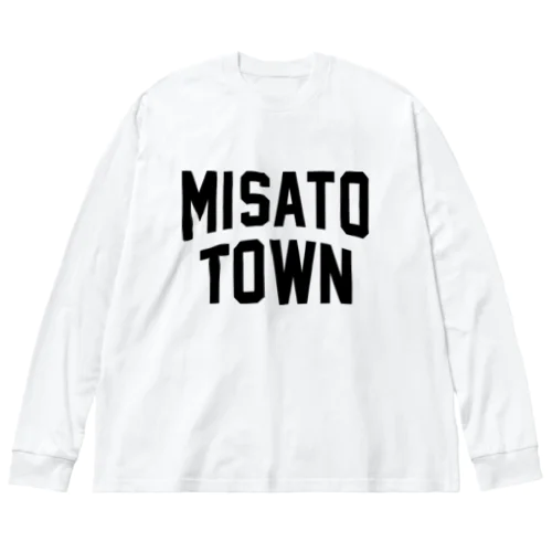 美里町 MISATO TOWN Big Long Sleeve T-Shirt