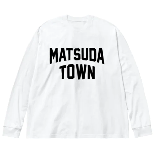 松田町 MATSUDA TOWN ビッグシルエットロングスリーブTシャツ