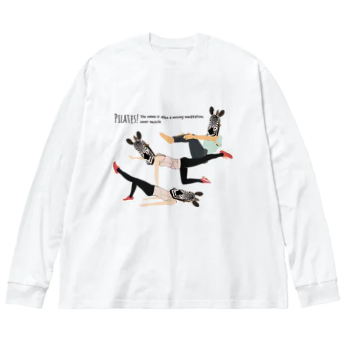 ピラティス・シマウマ Big Long Sleeve T-Shirt