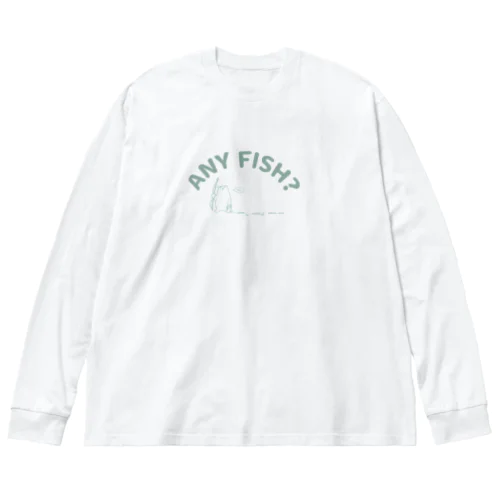 釣れた？ Big Long Sleeve T-Shirt