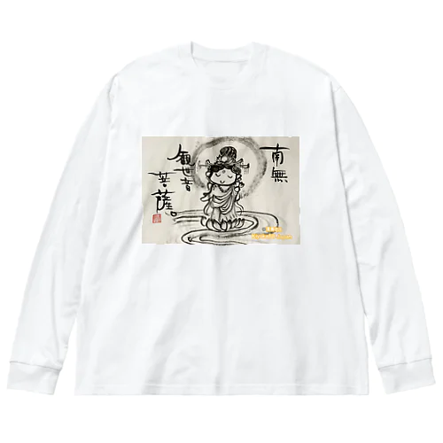 観音さま　平常心でいきましょうー。 Big Long Sleeve T-Shirt