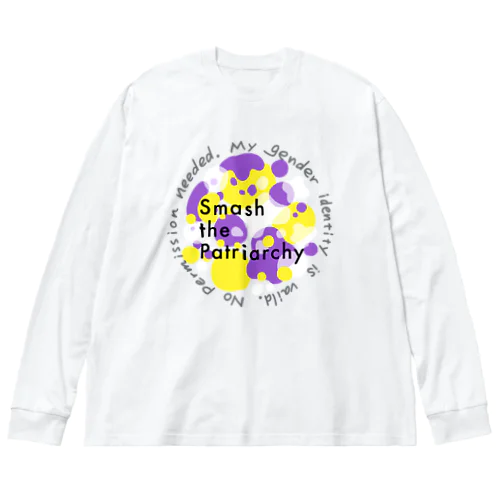 smash the patriarchy! ノンバイナリーカラー ビッグシルエットロングスリーブTシャツ