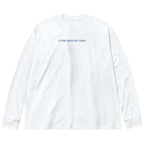 a little blue today - white ビッグシルエットロングスリーブTシャツ