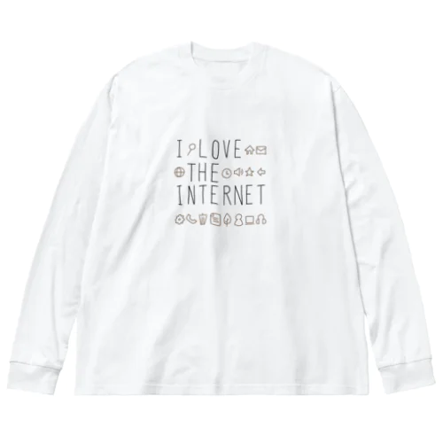 I LOVE THE INTERNET ビッグシルエットロングスリーブTシャツ