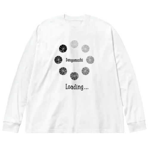 ローディングダンゴムシ Big Long Sleeve T-Shirt