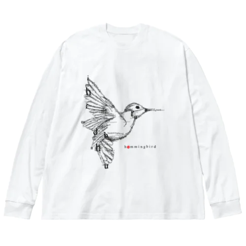 フォントイラストレーション『hummingbird（ハミングバード・ハチドリ）』 ビッグシルエットロングスリーブTシャツ