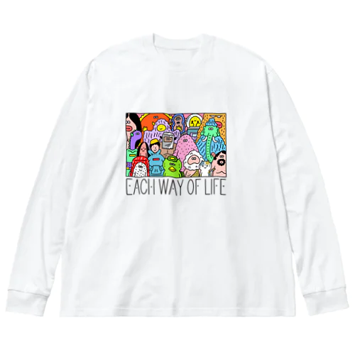 EACH WAY OF LIFE Big Long Sleeve T-Shirt