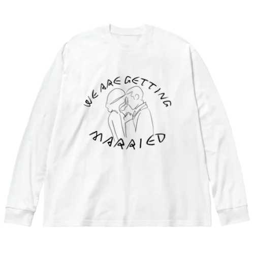 私たち結婚します Big Long Sleeve T-Shirt