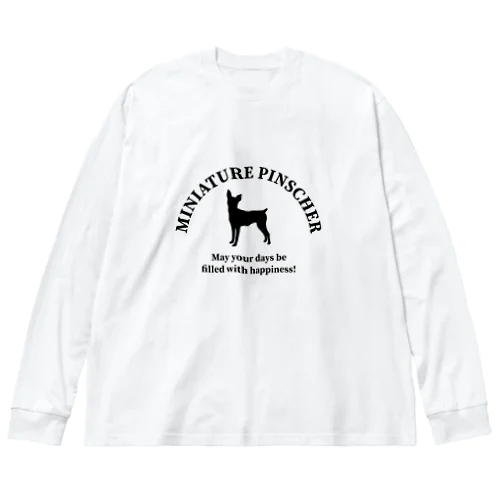 ミニチュアピンシャー　happiness!　【One:Happiness】 Big Long Sleeve T-Shirt