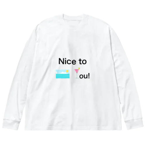 Nice to see you! Big Long Sleeve T-Shirt