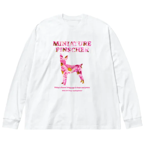 ミニチュアピンシャー デイジー 2023　【One:Happiness】 Big Long Sleeve T-Shirt